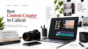 best content creator in Calicut